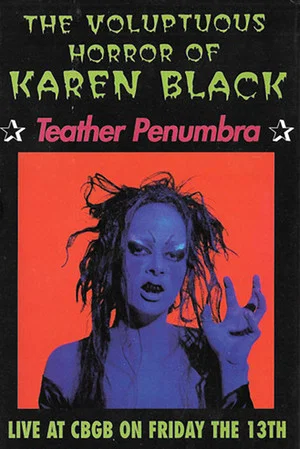 Постер: The Voluptuous Horror of Karen Black: Teather Penumbra
