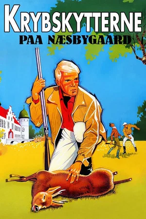 Постер: Krybskytterne paa Næsbygaard