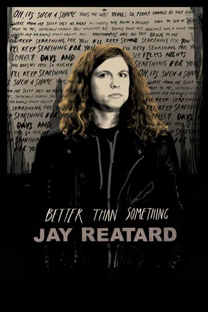 Постер: Better Than Something: Jay Reatard