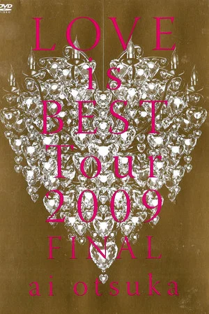 Постер: LOVE is BEST Tour 2009 FINAL