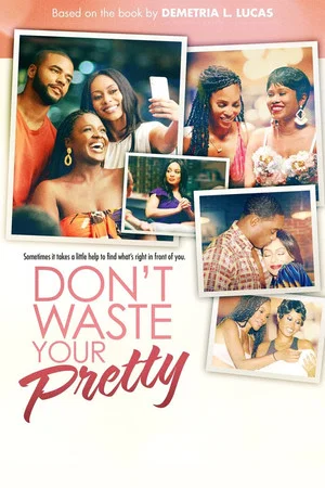 Постер: Don't Waste Your Pretty