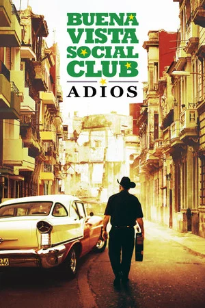 Постер: Buena Vista Social Club: Adios