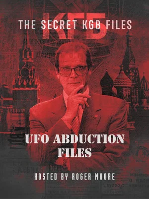 Постер: The Secret KGB UFO Abduction Files
