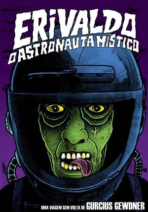 Постер: Erivaldo, o Astronauta Místico