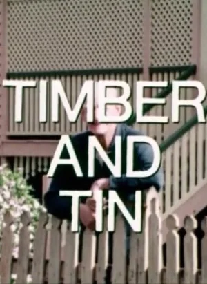 Постер: Timber and Tin