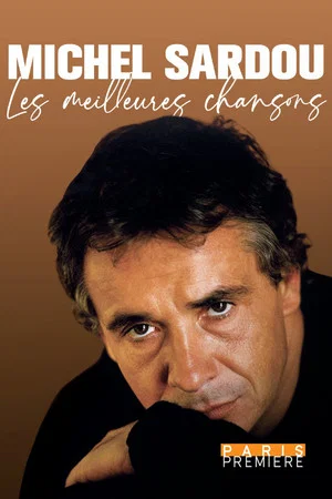 Постер: Michel Sardou, les meilleures chansons