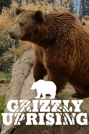 Постер: Grizzly Uprising