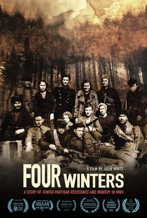 Постер: Four Winters: A Story of Jewish Partisan Resistance and Bravery in WWII