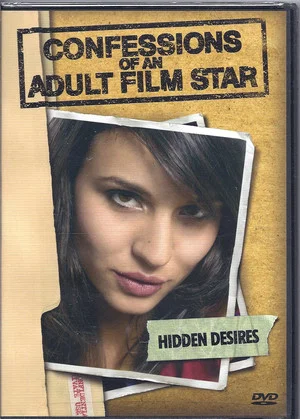 Постер: Confessions Of An Adult Film Star: Hidden Desires