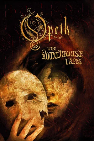 Постер: Opeth: The Roundhouse Tapes