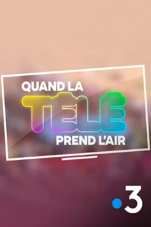 Постер: Quand la télé prend l'air