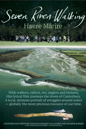 Постер: Seven Rivers Walking - Haere Mārire