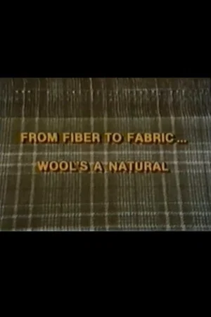 Постер: From Fiber to Fabric: Wool's a Natural