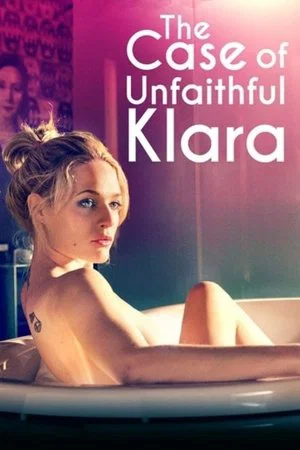 Постер: The Case of Unfaithful Klara