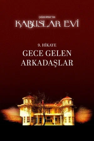Постер: Kabuslar Evi: Gece Gelen Arkadaşlar