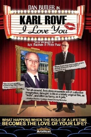 Постер: Karl Rove, I Love You