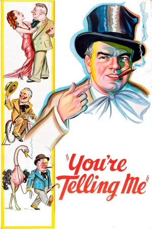 Постер: You're Telling Me!