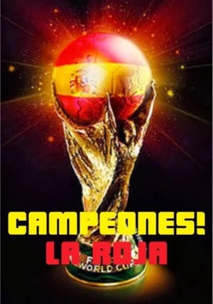 Постер: ¡Campeones! La Roja