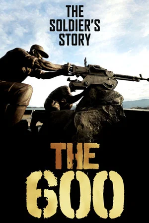 Постер: The 600: The Soldier’s Story