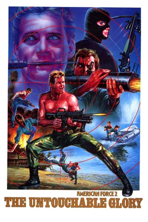 Постер: American Force 2: The Untouchable Glory