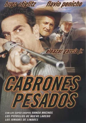 Постер: Cabrones Pesados