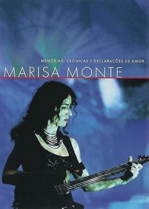 Постер: Marisa Monte: Memórias, Crônicas e Declarações de Amor
