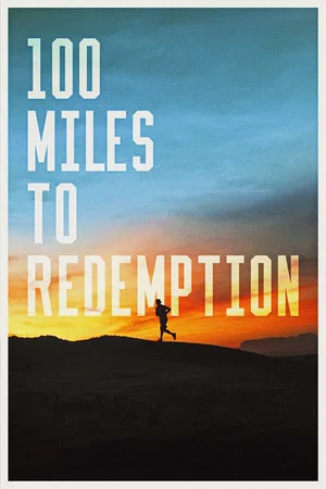 Постер: 100 Miles to Redemption
