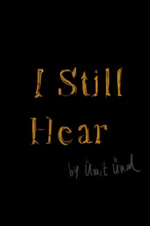 Постер: I Still Hear