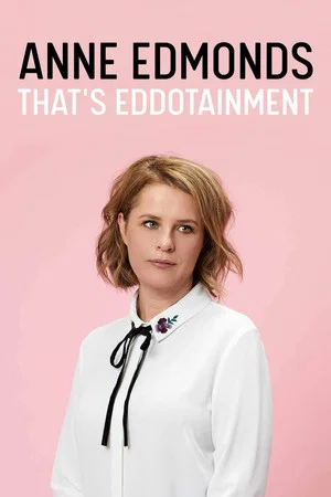 Постер: Anne Edmonds: That's Eddotainment