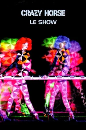 Постер: Crazy Horse - Le show