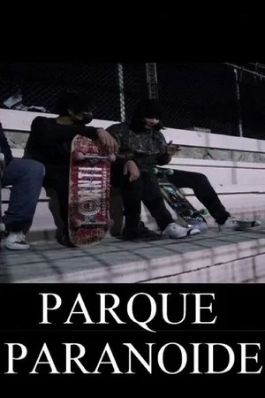 Постер: parque paranoide