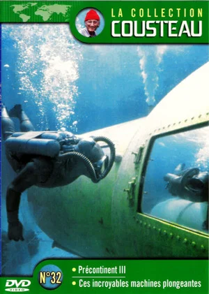 Постер: The Cousteau Collection N°32-1 | The Precontinent Adventure (Precontinent III)