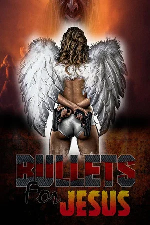 Постер: Bullets for Jesus