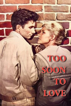 Постер: Too Soon to Love