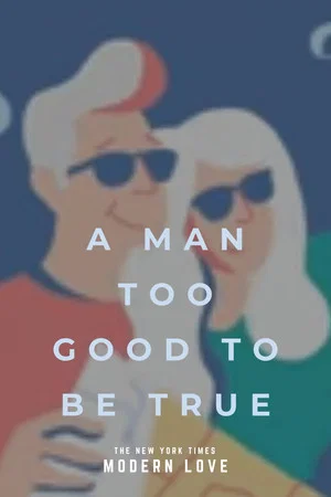 Постер: Modern Love: A Man Too Good to Be True