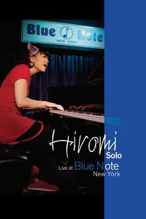 Постер: Hiromi - Solo: Live At Blue Note New York