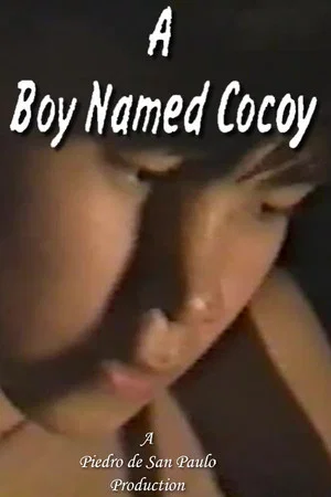 Постер: A Boy Named Cocoy