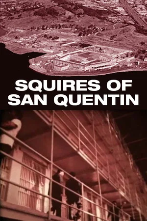 Постер: Squires of San Quentin