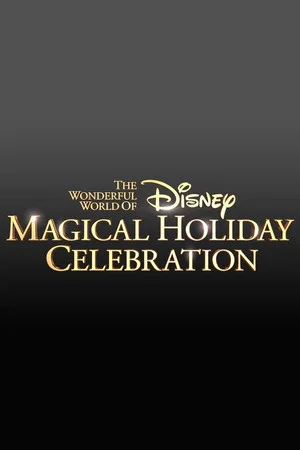 Постер: The Wonderful World of Disney: Magical Holiday Celebration