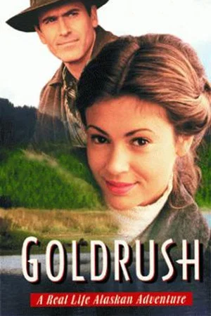 Постер: Goldrush: A Real Life Alaskan Adventure