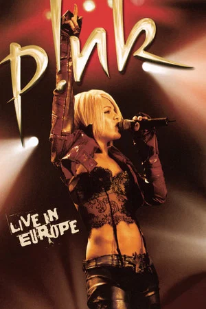 Постер: P!NK: Live In Europe