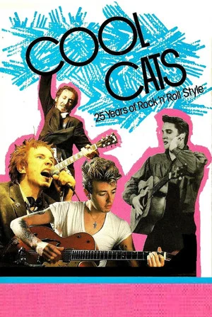 Постер: Cool Cats: 25 Years of Rock 'n' Roll Style