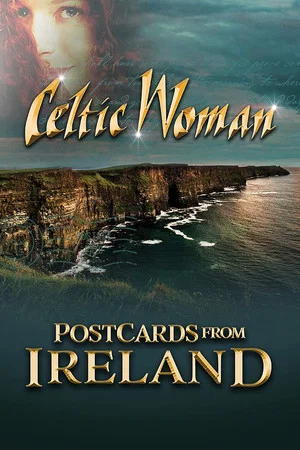 Постер: Celtic Woman: Postcards From Ireland