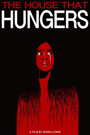 Постер: The House That Hungers