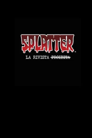 Постер: Splatter – La rivista proibita