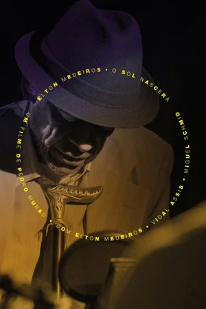 Постер: Elton Medeiros - Or the Sun Shall Be Born