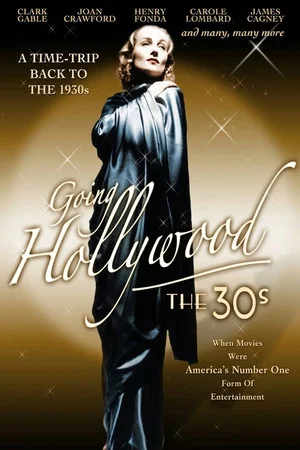 Постер: Going Hollywood: The '30s