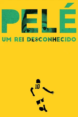 Постер: Pelé: The Unknown King