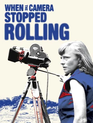 Постер: When the Camera Stopped Rolling