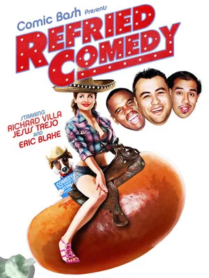 Постер: Comic Bash Presents Refried Comedy